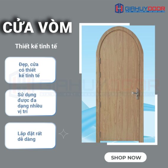 KHÁM PHÁ CỬA VÒM GIAHUYDOOR: THẨM MỸ VÀ BỀN ĐẸP